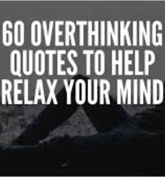 Overthinking Quotes